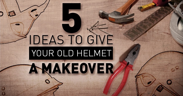 5 ideas to give your old helmet a makeover 