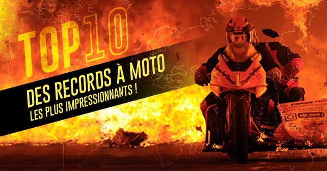 Top 10 des records en moto les plus impressionnants